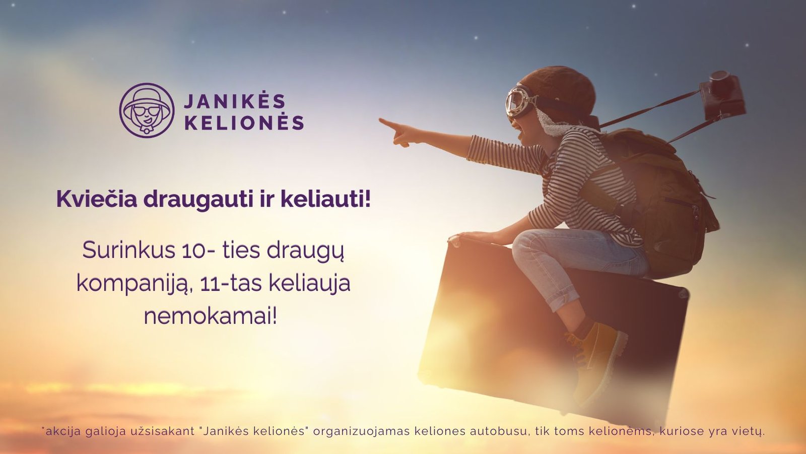 Janikės kelionės - pasiūlymai